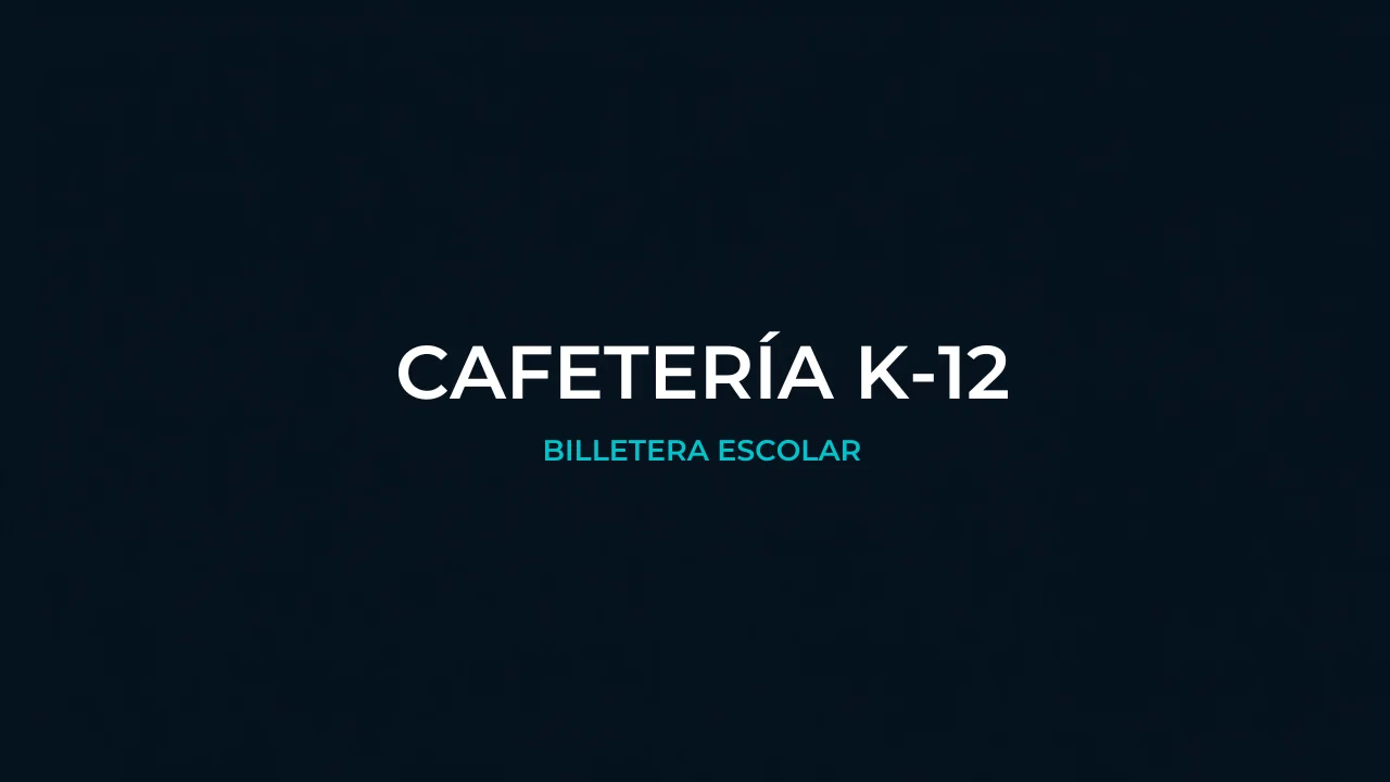 Cafetería Escolar — Billetera K-12